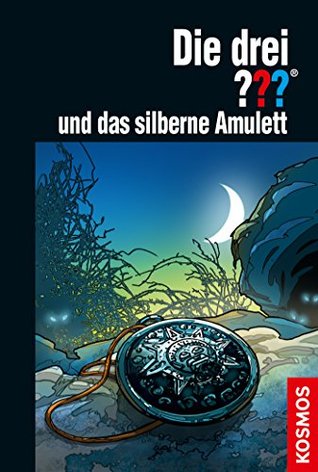 Die drei ??? und das silberne Amulett (Die drei Fragezeichen, #184)