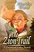 The Zion Trail (Promised Valley, #1)