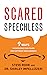 Scared Speechless: 9 Ways t...