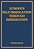 Europe's Self-Immolation Through Immigration