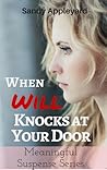 When Will Knocks at Your Door (Standalone Romance)