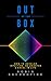 Out of the Box by Robin Sacredfire