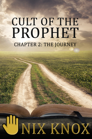 The Journey (Cult of the Prophet #2)