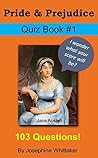 Pride and Prejudice Quiz Book #1: What is your score? (Stories by Jane Austen Quiz Books)