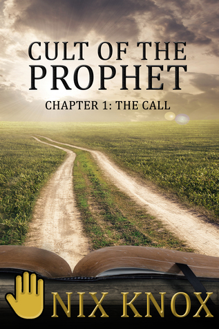 The Call  (Cult of the Prophet #1)