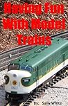 Having Fun With Model Trains