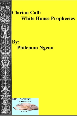 Clarion Call: White House Prophecies