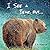 I See a Bear, but... by K.A. Morgan