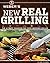 Weber's New Real Grilling: ...