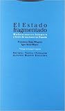 El Estado fragmentado: Modelo austro-húngaro y brote de naciones en España