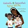 Gabriella & Samantha's New Mom