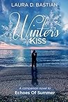 Winter's Kiss by Laura D. Bastian
