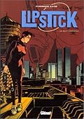 Lipstick, tome 1 : La nuit verticale