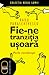 Fie-ne tranziţia uşoară