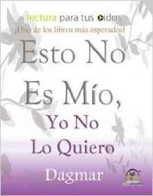 Esto No Es Mio Yo No Lo Quiero