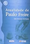 Atualidade de Paulo Freire