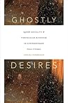 Ghostly Desires: ...