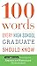 100 Words Every High School Graduate Should Know by American Heritage