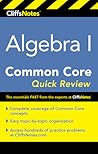 CliffsNotes Algebra I Common Core Quick Review