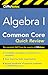CliffsNotes Algebra I Common Core Quick Review