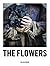 The Flowers