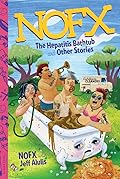 NOFX: The Hepatitis Bathtub and Other Stories