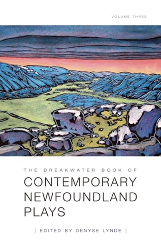 The Breakwater Book of Contemporary Newfoundland Plays: Volume Three (Paperback)