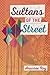 Sultans of the Street