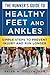 The Runner's Guide to Healthy Feet and Ankles: Simple Steps to Prevent Injury and Run Stronger