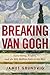 Breaking van Gogh: Saint-Rémy, Forgery, and the $95 Million Fake at the Met