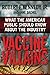 Vaccine Villains: What the ...