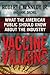 Vaccine Villains: What the American Public Should Know about the Industry
