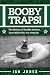 Booby Traps! by Ian             Jones