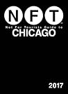 Not For Tourists Guide to Chicago 2017