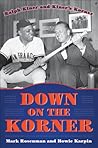 Down on the Korner by Howie Karpin