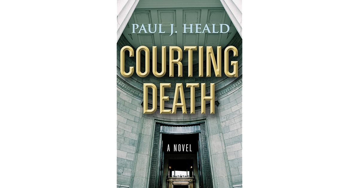Courting Death (The Clarkeston Chronicles 3) by Paul Heald