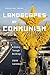 Landscapes of Communism: A History Through Buildings