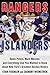Rangers vs. Islanders: Denis Potvin, Mark Messier, and Everything Else You Wanted to Know about New York?s Greatest Hockey Rivalry