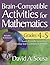 Brain-Compatible Activities for Mathematics, Grades 4-5