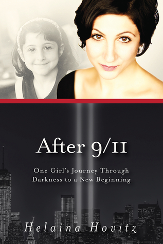 After 9/11: One Girl's Journey through Darkness to a New Beginning (Hardcover)