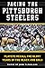 Facing the Pittsburgh Steel...