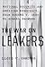 The War on Leakers by Lloyd C. Gardner