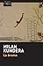La broma by Milan Kundera La broma by Milan Kundera