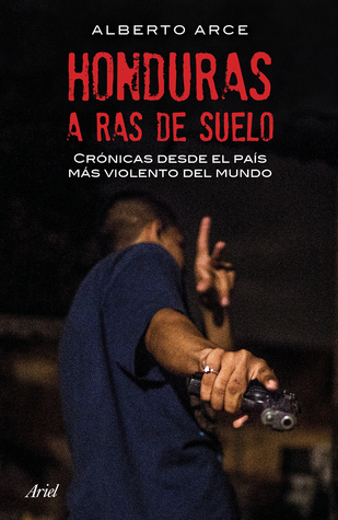 Honduras a ras de suelo (Spanish Edition)