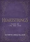 Heartstrings: Poems of Life and Love