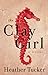 The Clay Girl (Ari Appleton...