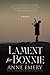 Lament for Bonnie by Anne  Emery