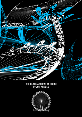 Rose (The Black Archive, #1)