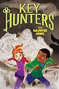 The Haunted Howl (Key Hunters #3)