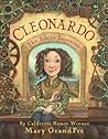 Cleonardo, The Little Inventor by Mary GrandPré
